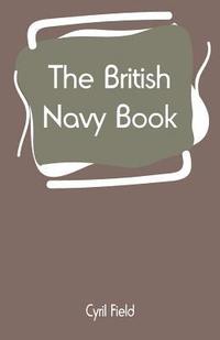 bokomslag The British Navy Book