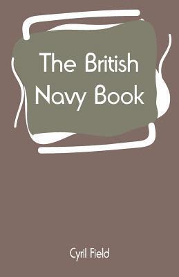 bokomslag The British Navy Book