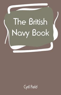 Cyril Field - British Navy Book, Häftad