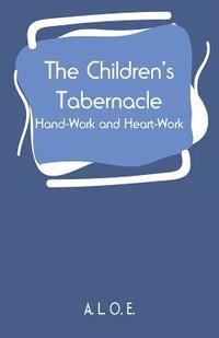 bokomslag The Children's Tabernacle