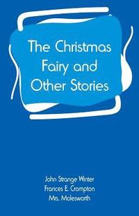 bokomslag Christmas Fairy and Other Stories
