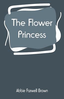 The Flower Princess 1