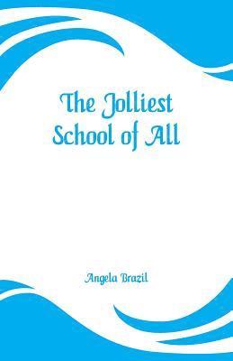 Jolliest School of All