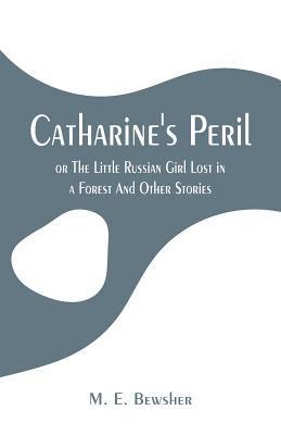 Catharine's Peril, 1