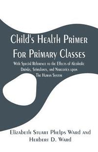 bokomslag Child's Health Primer For Primary Classes