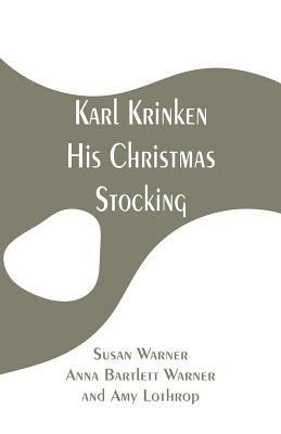 bokomslag Karl Krinken, His Christmas Stocking