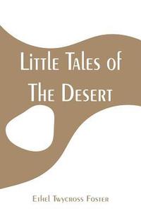 bokomslag Little Tales of The Desert