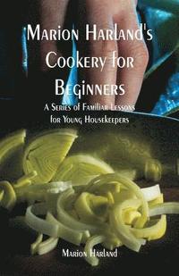 bokomslag Marion Harland's Cookery for Beginners
