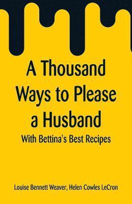 A Thousand Ways to Please a Husband 1