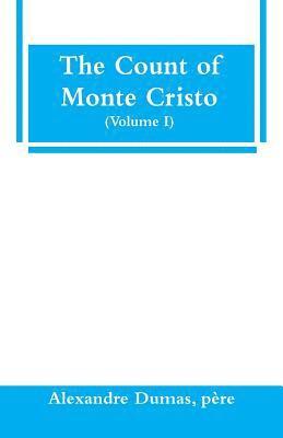 bokomslag The Count of Monte Cristo (Volume I)