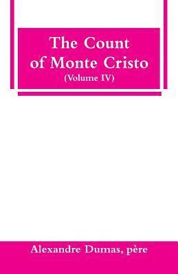Count of Monte Cristo (Volume IV)