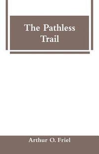 bokomslag The Pathless Trail
