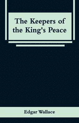 The Keepers of the King's Peace 1