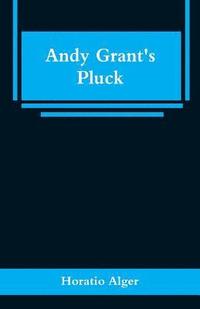 bokomslag Andy Grant's Pluck