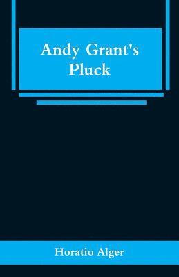 bokomslag Andy Grant's Pluck