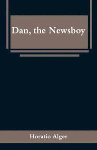 bokomslag Dan, the Newsboy