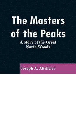 bokomslag Masters of the Peaks
