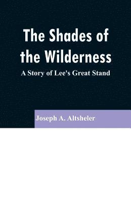 The Shades of the Wilderness 1