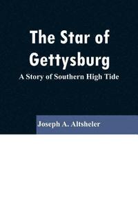bokomslag The Star of Gettysburg