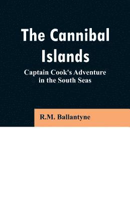 bokomslag Cannibal Islands