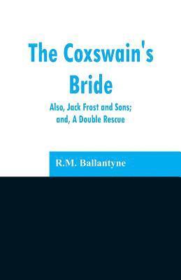 bokomslag The Coxswain's Bride