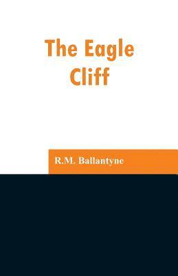 bokomslag Eagle Cliff