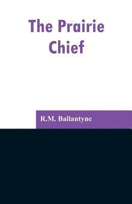 bokomslag Prairie Chief