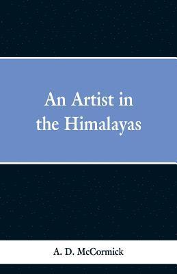 Artist In The Himalayas