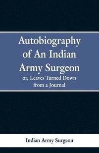 bokomslag Autobiography of an Indian Army Surgeon