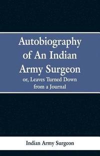 bokomslag Autobiography of an Indian Army Surgeon