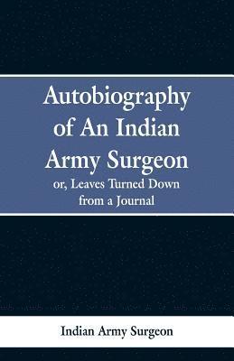 bokomslag Autobiography of an Indian Army Surgeon