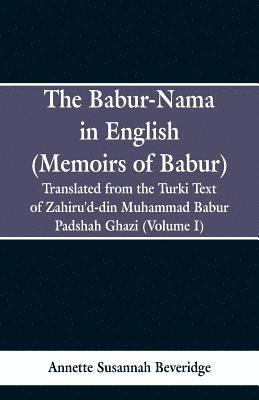 bokomslag The Babur-nama in English (Memoirs of Babur)