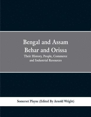 Bengal and Assam, Behar and Orissa 1