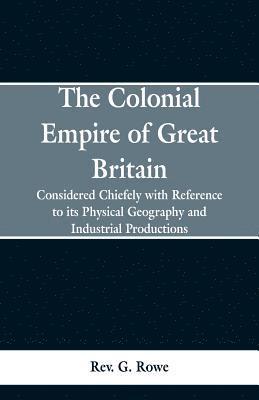bokomslag Colonial Empire of Great Britain,