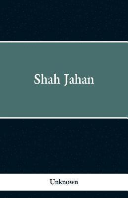 bokomslag Shah Jahan