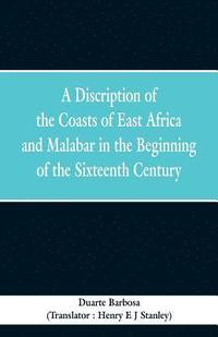 bokomslag A Discription of the Coasts of East Africa and Malabar in the Beginning of the Sixteenth Century