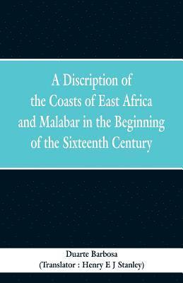 bokomslag A Discription of the Coasts of East Africa and Malabar in the Beginning of the Sixteenth Century