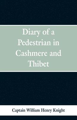 Diary of a Pedestrian in Cashmere and Thibet 1