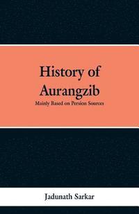 bokomslag History of Aurangzib