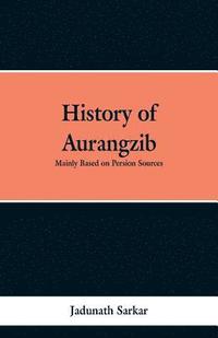 bokomslag History of Aurangzib