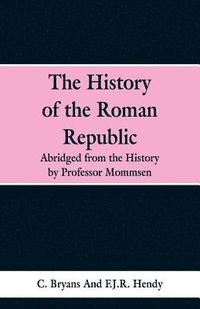 bokomslag The History of the Roman Republic
