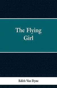 bokomslag The Flying Girl