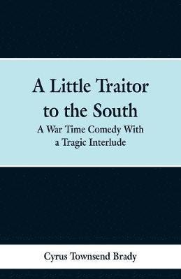 A Little Traitor to the South 1