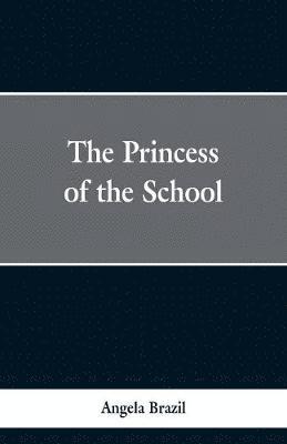 bokomslag Princess of the School
