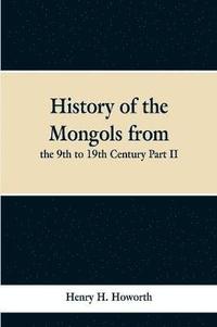 bokomslag History of the Mongols from the 9th to 19th Century Part II. The So-called Tartars of Russia and Central Asia