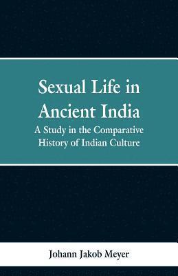 bokomslag Sexual life in ancient India