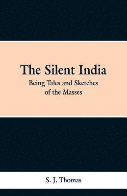 The Silent India 1