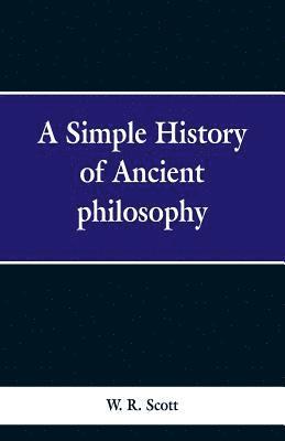 bokomslag A Simple History of Ancient Philosophy