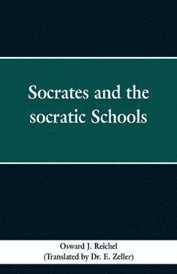 bokomslag Socrates and the Socratic schools