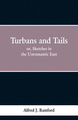 bokomslag Turbans and Tails